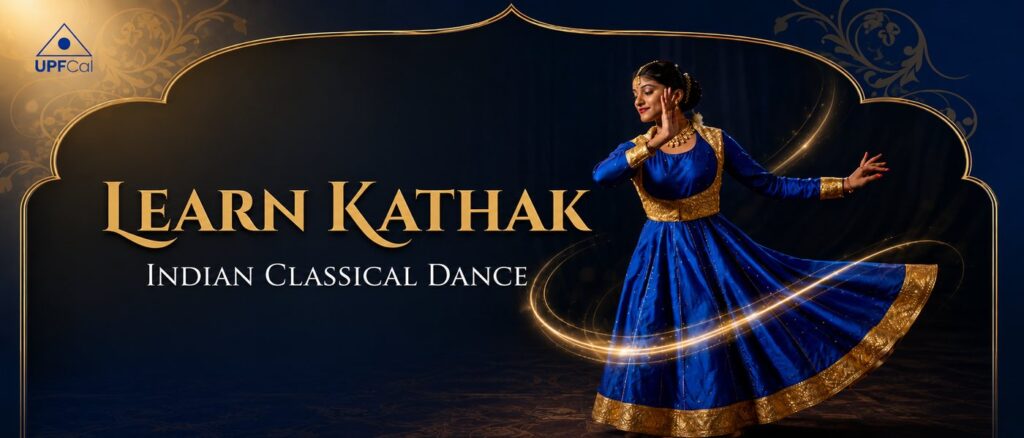 Learn Kathak, Indian classical dance, UPF Cal