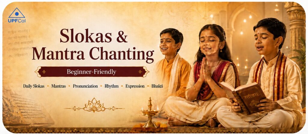 Slokas and Mantra Chanting, beginner friendly, UPF Cal